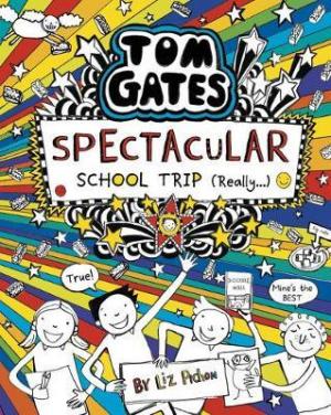 Tom Gates 17: Tom Gates: Spectacular School Trip (Really.) Free epub Download