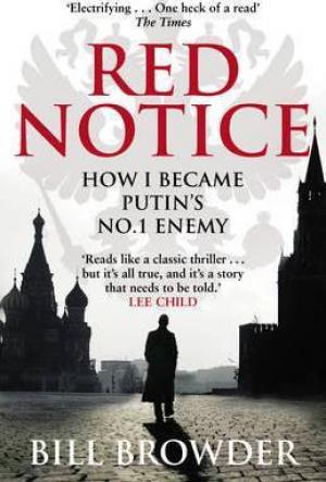 Red Notice : How I Became Putin's No. 1 Enemy EPUB Download