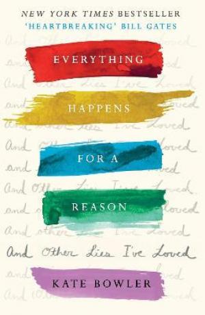 Everything Happens for a Reason and Other Lies I've Loved Free ePub Download