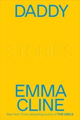Daddy : Stories by Emma Cline Free ePub Download