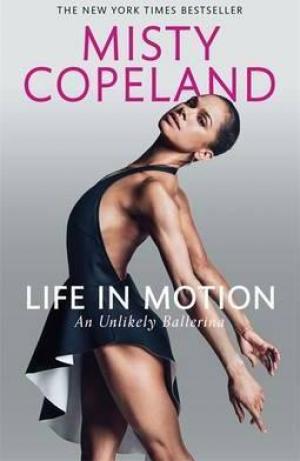 Life in Motion : An Unlikely Ballerina EPUB Download