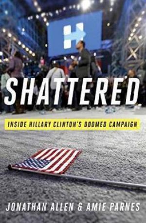 Shattered : Inside Hillary Clinton's Doomed Campaign EPUB Download