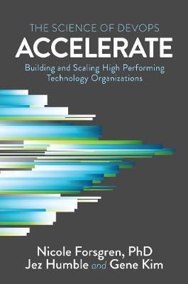 Accelerate : The Science of Lean Software and Devops EPUB Download