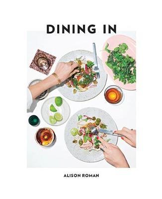 Dining In by Alison Roman Free ePub Download