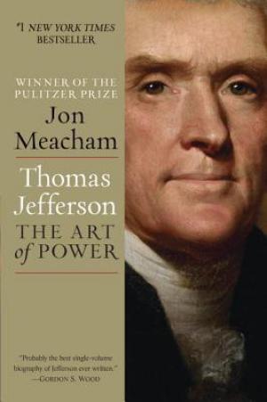 Thomas Jefferson: The Art of Power Free ePub Download