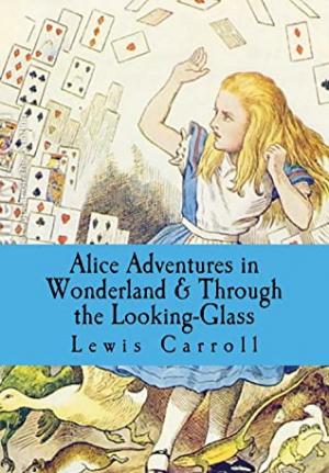 Alice's Adventures in Wonderland / Through the Looking-glass Free ePub Download