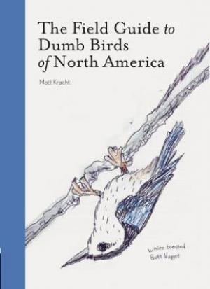 The Field Guide to Dumb Birds of North America Free ePub Download