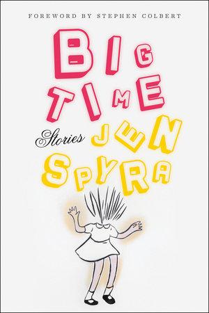 Big Time by Jen Spyra Free ePub Download