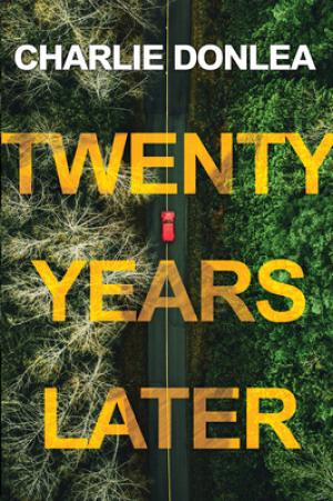 Twenty Years Later by Charlie Donlea Free ePub Download