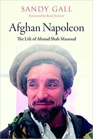 Afghan Napoleon: The Life of Ahmad Shah Massoud Free ePub Download