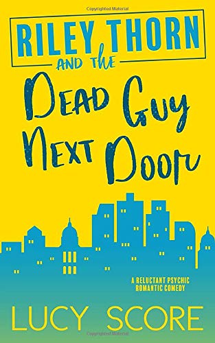 Riley Thorn and the Dead Guy Next Door #1 Free ePub Download