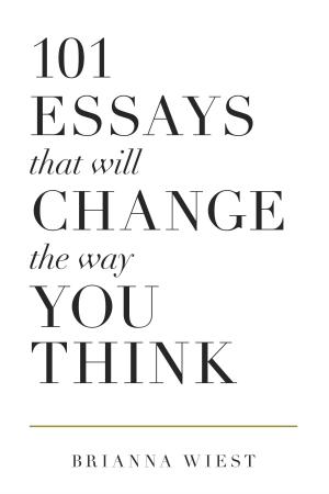 101 Essays That Will Change the Way You Think Free ePub Download