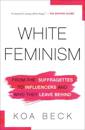White Feminism by Koa Beck  Free ePub Download