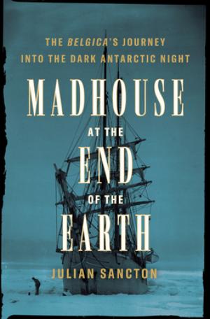 Madhouse at the End of the Earth Free ePub Download