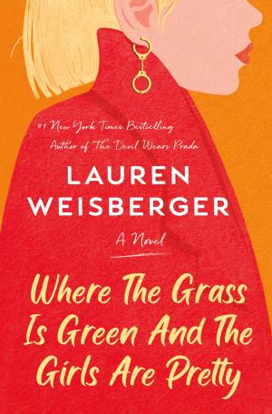 Where the Grass Is Green and the Girls Are Pretty Free ePub Download